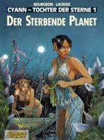 Cyann - Tochter der Sterne, Band 1: Der sterbende Planet Cover des Buches Cyann - Tochter der Sterne, Band 1: Der sterbende Planet (ISBN: 9783551721914)