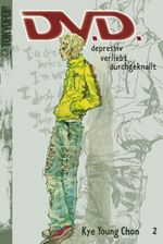 D.V.D.. Depressiv. Verliebt. Durchgeknallt 02 Cover des Buches D.V.D.. Depressiv. Verliebt. Durchgeknallt 02 (ISBN: 9783865805027)