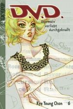 D.V.D.. Depressiv. Verliebt. Durchgeknallt 06 Cover des Buches D.V.D.. Depressiv. Verliebt. Durchgeknallt 06 (ISBN: 9783865805065)