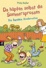 Da hüpfen selbst die Sommersprossen ... Cover des Buches Da hüpfen selbst die Sommersprossen ... (ISBN: 9783570221730)