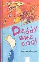Daddy ganz cool Cover des Buches Daddy ganz cool (ISBN: 9783401054575)