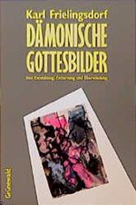 Dämonische Gottesbilder Cover des Buches Dämonische Gottesbilder (ISBN: 9783786716402)
