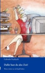 Dafur Hast Du Also Zeit! Cover des Buches Dafur Hast Du Also Zeit! (ISBN: 9783833462696)