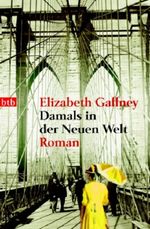 Damals in der Neuen Welt Cover des Buches Damals in der Neuen Welt (ISBN: 9783442734986)