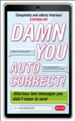 Damn You, Autocorrect! Cover des Buches Damn You, Autocorrect! (ISBN: 9780753540084)