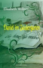 Daniel im Zaubergarten Cover des Buches Daniel im Zaubergarten (ISBN: 9783940609427)