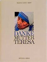 Danke Mutter Teresa Cover des Buches Danke Mutter Teresa (ISBN: 9783629000958)