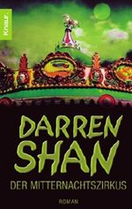Darren Shan 01 - Der Mitternachtszirkus Cover des Buches Darren Shan 01 - Der Mitternachtszirkus (ISBN: 9783426624319)