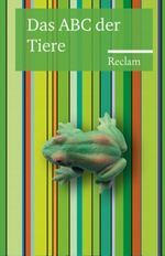 Das ABC der Tiere Cover des Buches Das ABC der Tiere (ISBN: 9783150184417)