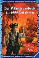 Das Abenteuerbuch der 1000 Gefahren Cover des Buches Das Abenteuerbuch der 1000 Gefahren (ISBN: 9783473348268)