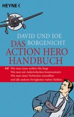 Das Action-Hero-Handbuch Cover des Buches Das Action-Hero-Handbuch (ISBN: 9783453869134)