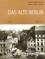 Das alte Berlin Cover des Buches Das alte Berlin (ISBN: 9783897730366)