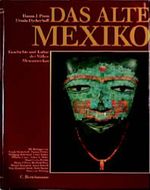 Das alte Mexiko; Geschichte und Kultur der Völker Mesoamerikas. Cover des Buches Das alte Mexiko; Geschichte und Kultur der Völker Mesoamerikas. (ISBN: 9783572008513)