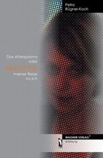 Das Altersprisma oder Gesichter meiner Reise ins Ich Cover des Buches Das Altersprisma oder Gesichter meiner Reise ins Ich (ISBN: 9783866836082)