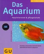 Das Aquarium faszinierend & pflegeleicht Cover des Buches Das Aquarium faszinierend & pflegeleicht (ISBN: 9783774239074)