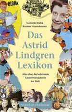 Das Astrid Lindgren Lexikon Cover des Buches Das Astrid Lindgren Lexikon (ISBN: 9783896025340)