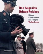 Das Auge des Dritten Reiches Cover des Buches Das Auge des Dritten Reiches (ISBN: 9783422066182)