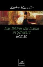 Das Bildnis der Dame in Schwarz Cover des Buches Das Bildnis der Dame in Schwarz (ISBN: 9783423241007)