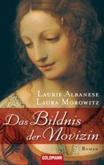 Das Bildnis der Novizin Cover des Buches Das Bildnis der Novizin (ISBN: 9783442468256)
