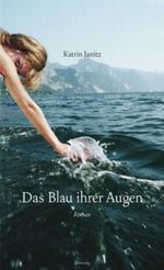 Das Blau ihrer Augen Cover des Buches Das Blau ihrer Augen (ISBN: 9783896561145)