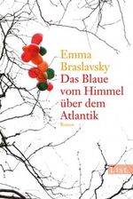 Das Blaue vom Himmel über dem Atlantik Cover des Buches Das Blaue vom Himmel über dem Atlantik (ISBN: 9783548609324)