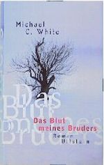 Das Blut meines Bruders Cover des Buches Das Blut meines Bruders (ISBN: 9783550082672)