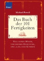 Das Buch der 101 Fertigkeiten Cover des Buches Das Buch der 101 Fertigkeiten (ISBN: 9783426649336)