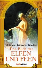 Das Buch der Elfen und Feen Cover des Buches Das Buch der Elfen und Feen (ISBN: 9783865390646)
