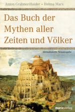 Das Buch der Mythen aller Zeiten und Völker Cover des Buches Das Buch der Mythen aller Zeiten und Völker (ISBN: 9783865390325)