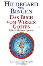 Das Buch vom Wirken Gottes Cover des Buches Das Buch vom Wirken Gottes (ISBN: 9783629008893)
