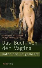 Das Buch von der Vagina Cover des Buches Das Buch von der Vagina (ISBN: 9783937715537)