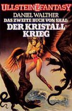 Das Buch von Shai II. Der Kristallkrieg Cover des Buches Das Buch von Shai II. Der Kristallkrieg (ISBN: 9783548311180)