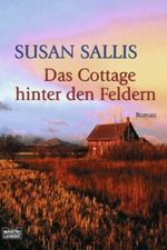 Das Cottage hinter den Feldern. Cover des Buches Das Cottage hinter den Feldern. (ISBN: 9783404148844)