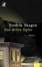 Das dritte Opfer Cover des Buches Das dritte Opfer (ISBN: 9783453873780)