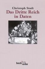 Das Dritte Reich in Daten Cover des Buches Das Dritte Reich in Daten (ISBN: 9783406476358)