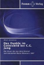 Das Dunkle im Gottesbild bei C.G. Jung Cover des Buches Das Dunkle im Gottesbild bei C.G. Jung (ISBN: 9783841601933)