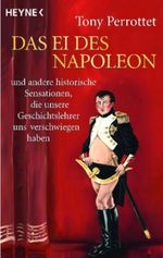 Das Ei des Napoleon Cover des Buches Das Ei des Napoleon (ISBN: 9783453620315)