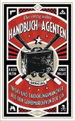 Das einzig wahre Handbuch für Agenten Cover des Buches Das einzig wahre Handbuch für Agenten (ISBN: 9783453173767)