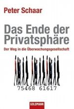 Das Ende der Privatsphäre Cover des Buches Das Ende der Privatsphäre (ISBN: 9783442155392)