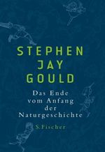 Das Ende vom Anfang der Naturgeschichte Cover des Buches Das Ende vom Anfang der Naturgeschichte (ISBN: 9783100278142)