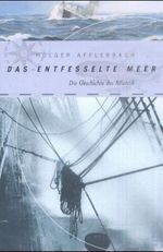 Das entfesselte Meer Cover des Buches Das entfesselte Meer (ISBN: 9783890292236)