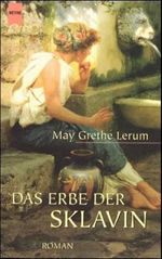Das Erbe der Sklavin Cover des Buches Das Erbe der Sklavin (ISBN: 9783453212190)