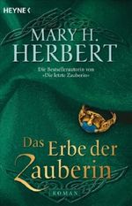 Das Erbe der Zauberin Cover des Buches Das Erbe der Zauberin (ISBN: 9783453524538)