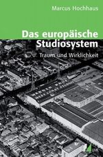 Das europäische Studiosystem Cover des Buches Das europäische Studiosystem (ISBN: 9783867641524)