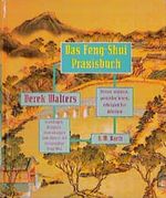 Das Feng-Shui Praxisbuch Cover des Buches Das Feng-Shui Praxisbuch (ISBN: 9783502676218)