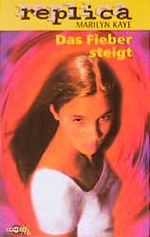 Das Fieber steigt Cover des Buches Das Fieber steigt (ISBN: 9783570250464)