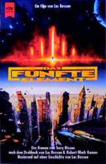 Das fünfte Element. Ein Film von Luc Besson. Cover des Buches Das fünfte Element. Ein Film von Luc Besson. (ISBN: 9783453128910)
