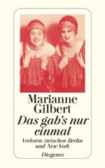 Das gab's nur einmal Cover des Buches Das gab's nur einmal (ISBN: 9783257239485)