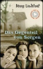 Das Gegenteil von Sorgen Cover des Buches Das Gegenteil von Sorgen (ISBN: 9783833350832)