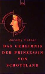 Das Geheimnis der Prinzessin von Schottland. Cover des Buches Das Geheimnis der Prinzessin von Schottland. (ISBN: 9783746613703)